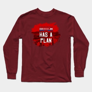 Dutch Has a Plan Long Sleeve T-Shirt